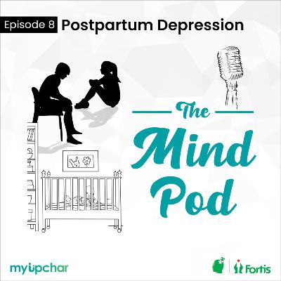 Episode 8: Postpartum Depression