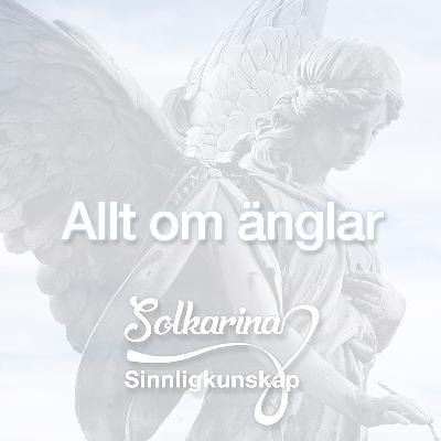 #10: Kan vi verkligen störa änglarna i tid och otid?