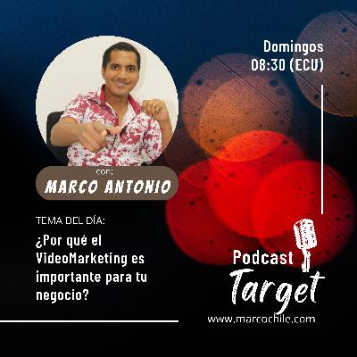¿Por qué el VideoMarketing es importante para tu negocio?