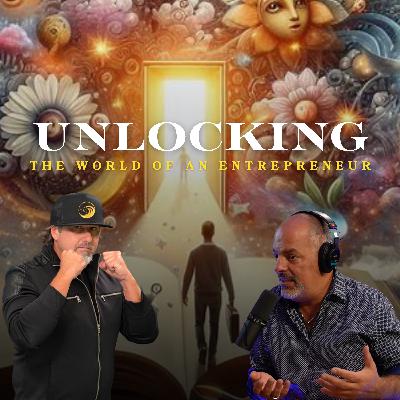 #005 Unlocking the World of Entrepreneurship