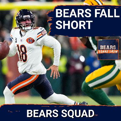 BEARS SQUAD SHOW: The Chicago Bears come UP SHORT and lose 28-21 to the Packers after Caleb pick
