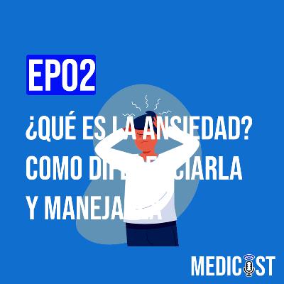2.- TODO SOBRE ANSIEDAD Ft. Psic. Carlita & Emily 2.- TODO SOBRE ANSIEDAD Ft. Psic. Carlita & Emily