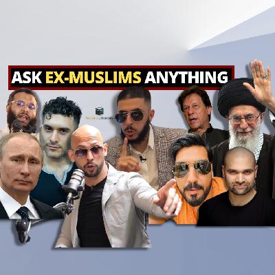 Ask Ex-Muslims Anything Ask Ex-Muslims Anything
