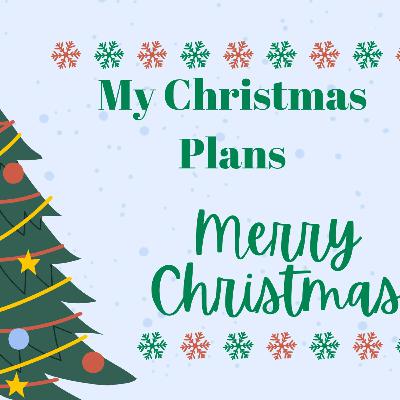 My Christmas Plans