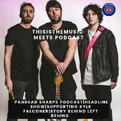 ThisIsTheMusic Meets Podcast: Panhead Sharps Episoide 166
