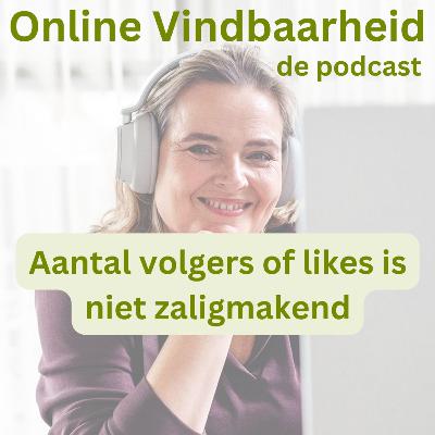 88 Aantal volgers of likes is niet zaligmakend