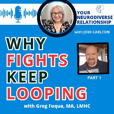 Why Fights Keep Looping (and How to Break The Cycle)