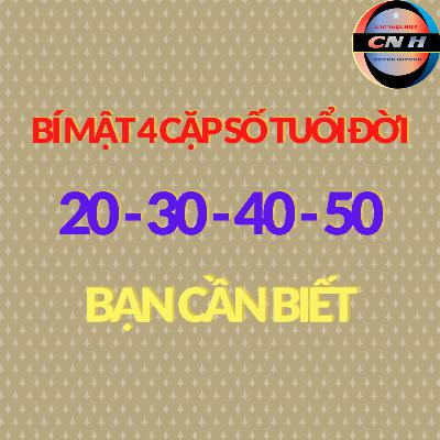 Số 01: BÍ MẬT 4 CẶP SỐ TUỔI ĐỜI - BẠN CẦN BIẾT. Số 01: BÍ MẬT 4 CẶP SỐ TUỔI ĐỜI - BẠN CẦN BIẾT.