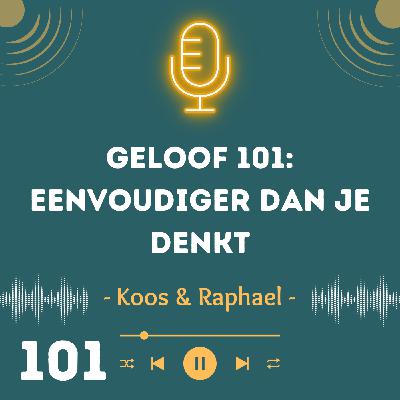 Geloof 101: eenvoudiger dan je denkt Geloof 101: eenvoudiger dan je denkt