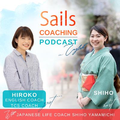 Ep.4 Why Hiroko started learning coaching in Trust Coaching