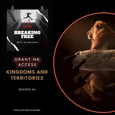 Grant Me Access—Kingdom and Territories Grant Me Access—Kingdom and Territories