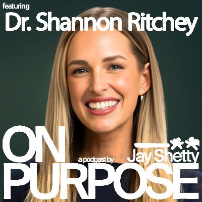 Dr. Shannon Ritchey:  Why You’re Not Seeing Results in The Gym (Do THIS 4-Part Strength Framework to Completely Transform your Body
