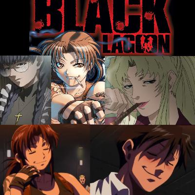TWI 082 - Black Lagoon, 90's smugness