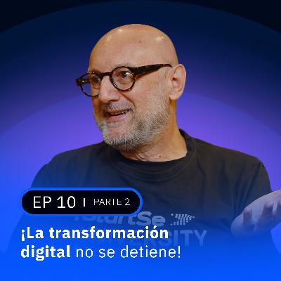 ¡La transformación digital no se detiene! - Sub Español (Parte 2)