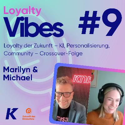 Loyalty der Zukunft – KI, Personalisierung, Community – Crossover-Folge