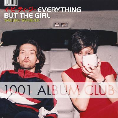 827 Everything but the Girl - Walking Wounded 827 Everything but the Girl - Walking Wounded