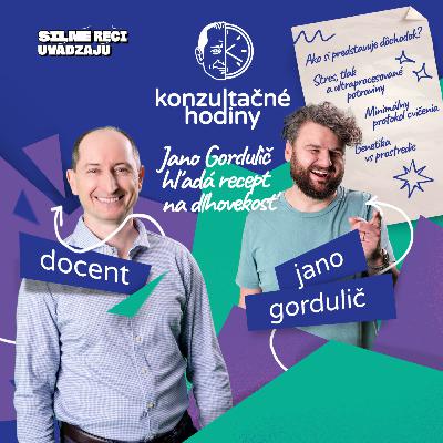 Konzultačné Hodiny ep.14 - Jano Gordulič hľadá recept na dlhovekosť
