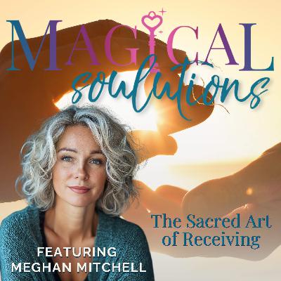 The Sacred Art of Receiving: Why Asking for Help is Soul Service