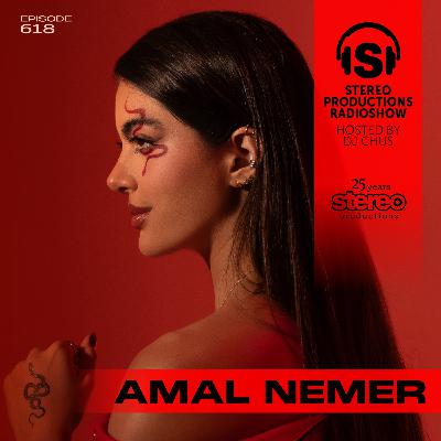AMAL NEMER Stereo Productions Podcast 618