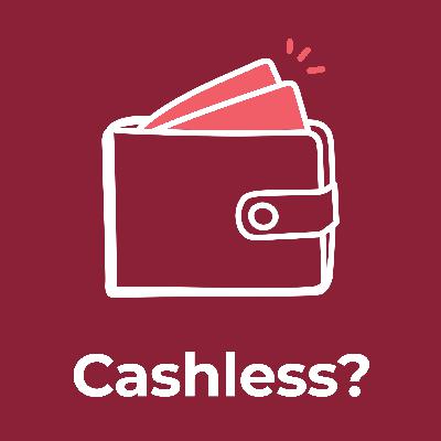 Can the U.S. Go ‘Cashless?’ Can the U.S. Go ‘Cashless?’