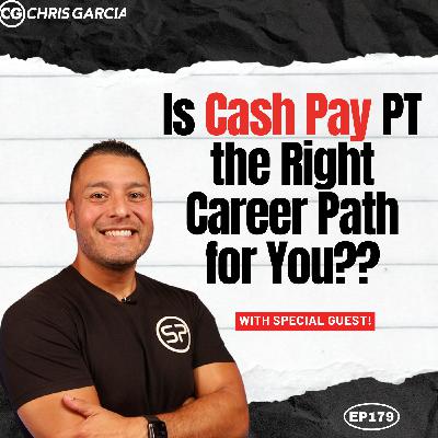 EP179: “Is Cash-Based Sports PT Right For You?”