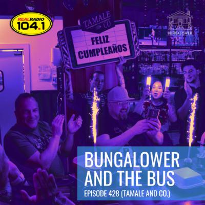 Bungalower and The Bus: Episode 428 (Tamale and Co. College Park) Bungalower and The Bus: Episode 428 (Tamale and Co. College Park)
