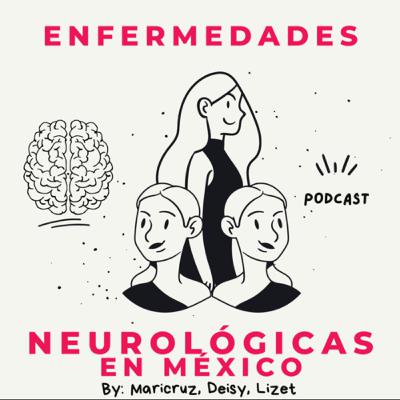 PRINCIPALES ENFERMEDADES NEUROLÓGICAS EN MÉXICO PRINCIPALES ENFERMEDADES NEUROLÓGICAS EN MÉXICO