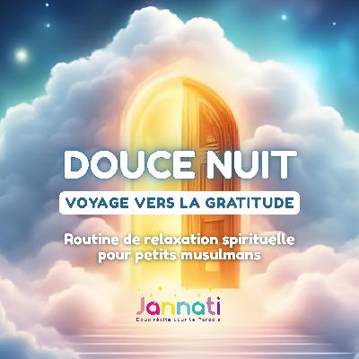 DOUCE NUIT #2 ☁️ Voyage vers la gratitude