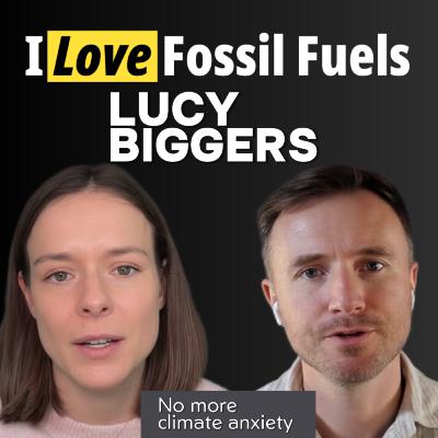 I love fossil fuels, Lucy Biggers. In english I love fossil fuels, Lucy Biggers. In english