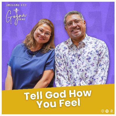 S10E27: Tell God How You Feel