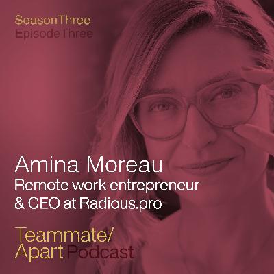 Leveraging storytelling in remote leadership communication with Amina Moreau Leveraging storytelling in remote leadership communication with Amina Moreau