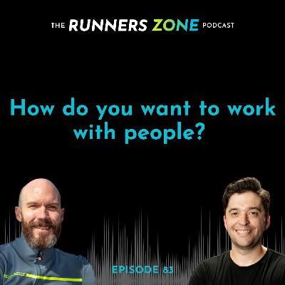 Episode 83: How do you want to work with people? Episode 83: How do you want to work with people?