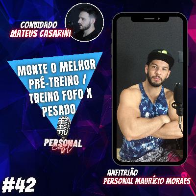 MONTE O MELHOR PRÉ-TREINO / TREINO FOFO X PESADO (PersonalCast #42) MONTE O MELHOR PRÉ-TREINO / TREINO FOFO X PESADO (PersonalCast #42)