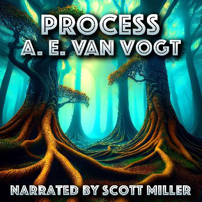 Process by A. E. van Vogt and Dear Nan Glanders by Beta McGavin