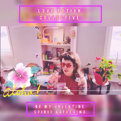 Love Potion 💗💛💚 Collective Be My Valentine Spirit Gathering 💕🥰🌈