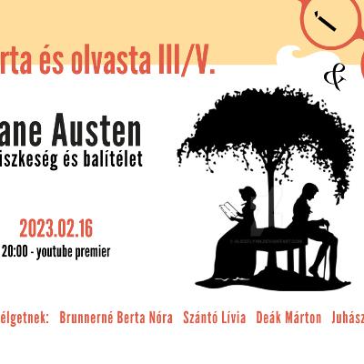 Jane Austen - Büszkeség és balítélet, Írta és olvasta S03E05