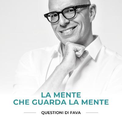EP 199 | La mente che guarda la mente EP 199 | La mente che guarda la mente