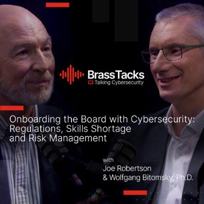 Brass Tacks S1E01 - Onboarding the Board with Cybersecurity Brass Tacks S1E01 - Onboarding the Board with Cybersecurity