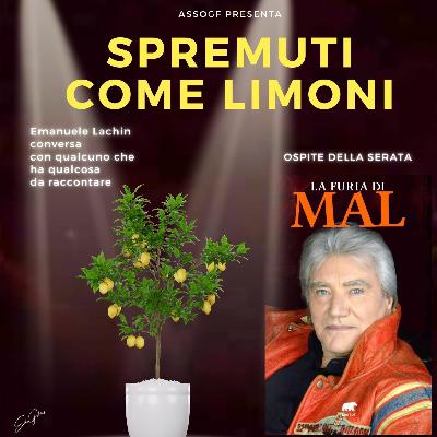 Spremuti come Limoni con MAL Spremuti come Limoni con MAL