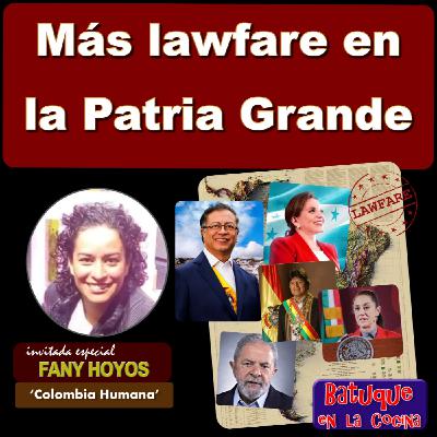 Más lawfare en la Patria Grande Más lawfare en la Patria Grande