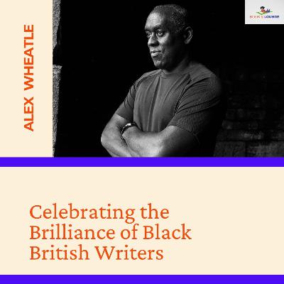 Chronicles of the Brixton Bard: Alex Wheatle on Writing, Reggae, and Resilience Chronicles of the Brixton Bard: Alex Wheatle on Writing, Reggae, and Resilience