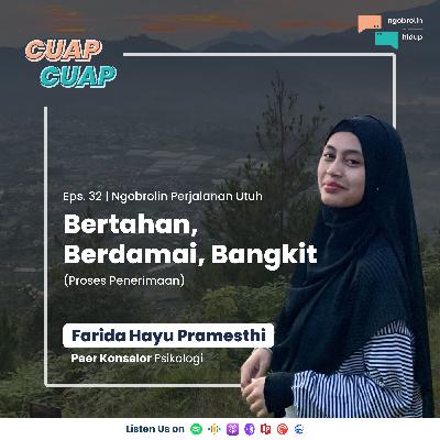 Eps 31 | Ngobrolin Perjalanan Utuh (Part 2) - Bertahan, Berdamai, Bangkit Eps 31 | Ngobrolin Perjalanan Utuh (Part 2) - Bertahan, Berdamai, Bangkit