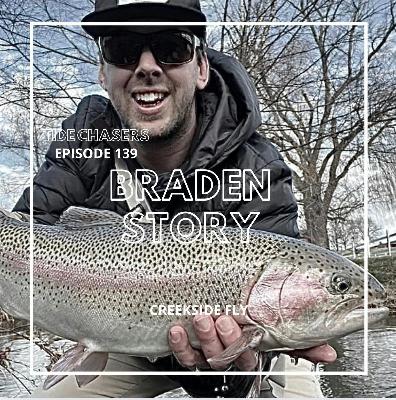 Episode 139 : Winter time Trout Fishing with Braden Story of Creekside Fly