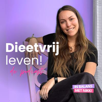TRAILER: Dieetvrij leven! - De Podcast