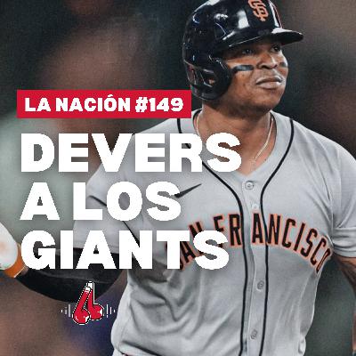 Episodio 149: Rafael Devers a los Giants