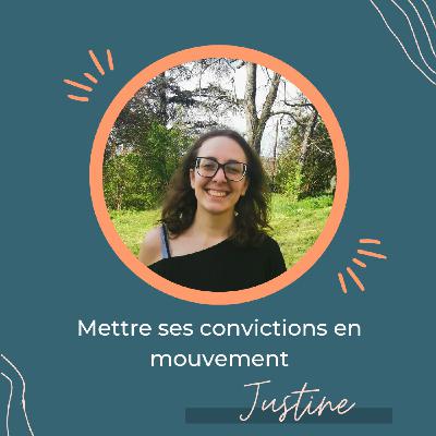 Mettre ses convictions en mouvement – Regards croisés avec Justine Marchal