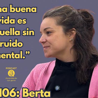 ACG 106: Berta. La cultura puede salvarnos: feminismo, música y salud mental ACG 106: Berta. La cultura puede salvarnos: feminismo, música y salud mental