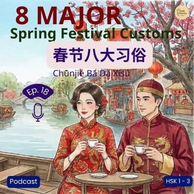 Ep 18: The 8 Most Characteristic Chinese New Year Rituals Ep 18: The 8 Most Characteristic Chinese New Year Rituals