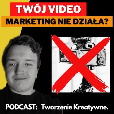 DLACZEGO twój video marketing jest nieskuteczny?