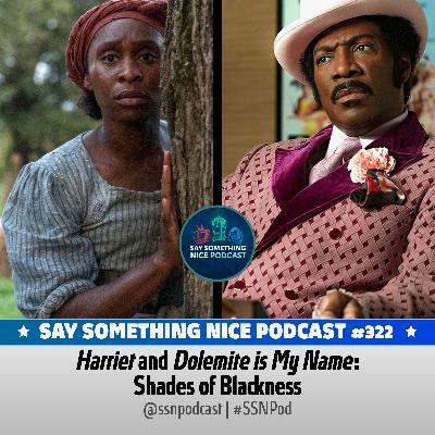 SSNP 322 | "Harriet" and "Dolemite is My Name": Shades of Blackness